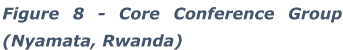 Figure 8 - Core Conference Group (Nyamata, Rwanda)