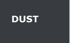 DUST